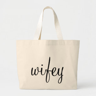 Wifey Taschen-Tasche Jumbo Stoffbeutel