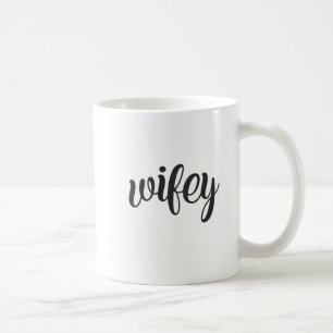 Wifey Tasse