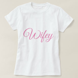 Wifey Women's T - Shirt