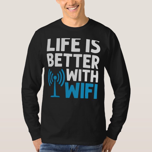 WiFi Router Internet Password Quotes Computer Worl T-Shirt (Vorderseite)
