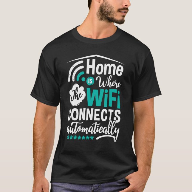 WiFi Router Internet Password Quotes Computer Worl T-Shirt (Vorderseite)