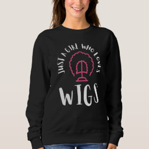 Wig Designer Künstliche Haarstylist und Wig Maker Sweatshirt