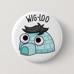 Wig-loo Lustiger Iglu-Reim Button