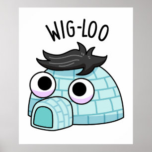 Wig-loo Lustiger Iglu-Reim  Poster
