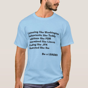 Wigs Be a Leader President T - Shirt