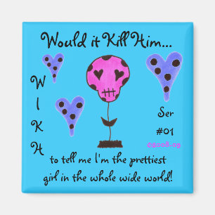 WIKH Ser#01 töten mich mit Komplimenten Magnet