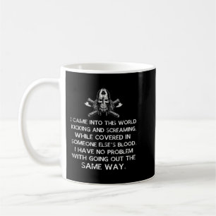 Wikinger Ich kam in diese Welt Kaffeetasse