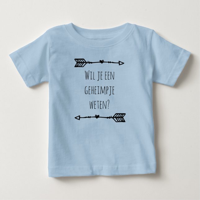 Wil je een geheimpje weten.. baby t-shirt (Vorderseite)