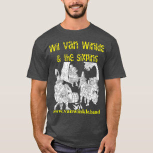 Wil Van Winkle und der Sixpins Hudsons Crew T - Sh T-Shirt
