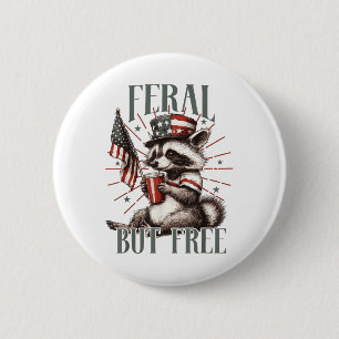 Wild aber frei lustig Sarcastic 4. Juli Button