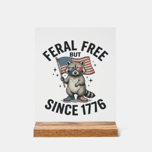 Wild aber frei seit 1776 Waschbär Patriotisches Sh Acrylschild