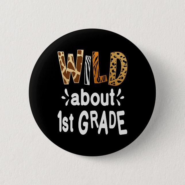 Wild About 1st Grade Willkommen Byck Zur Schule Er Button (Vorderseite)