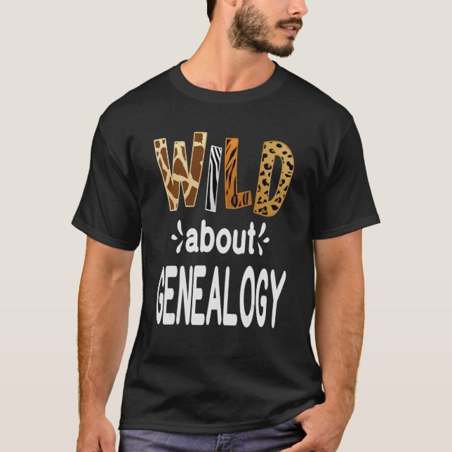 Wild About Genealogy T-Shirt (Vorderseite)
