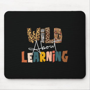 Wild About Learning Lehrer Byck Zurück Zur Schule  Mousepad