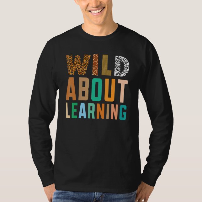 Wild About Learning Teacher Student Back to School T-Shirt (Vorderseite)