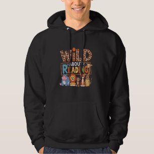 Wild About Reading Books Reader Lover Librarian Bo Hoodie