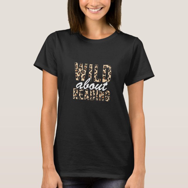 Wild About Reading Buch T-Shirt (Vorderseite)