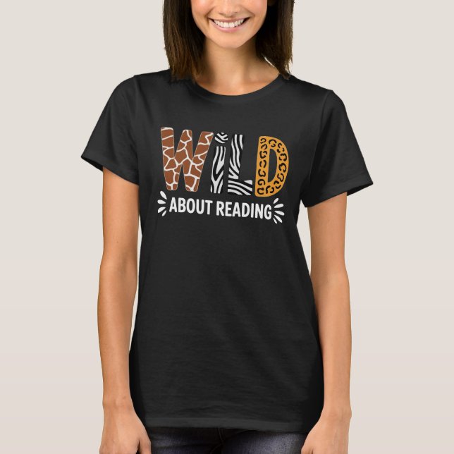 Wild About Reading Buch Tier Kinderbuch Tee (Vorderseite)