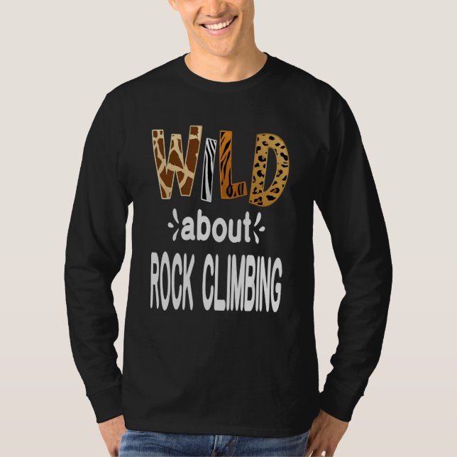 Wild About Rock Climbing T-Shirt (Vorderseite)