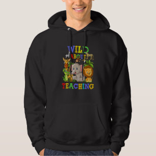 Wild About Teaching Safari Dschungel Schule Lehrer Hoodie