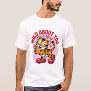 Wild About You Lustiger Tiger Liebe Wortspiel T-Shirt