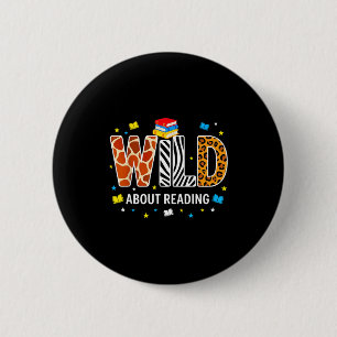 Wild auf das Lesen von Tierdruckbuchstaben lustig Button