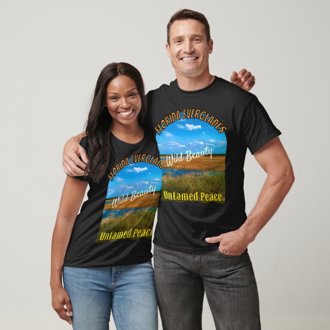 Wild Beauty Untamed Peace Everglades Nature T-Shirt (Unisex)
