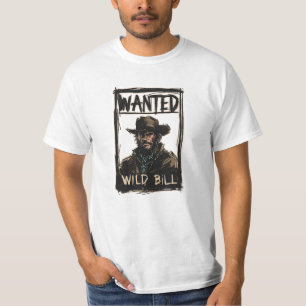 Wild Bill Gewollt T-Shirt