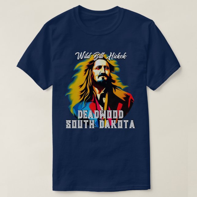 Wild Bill Hickok Deadwood T-Shirt (Design vorne)