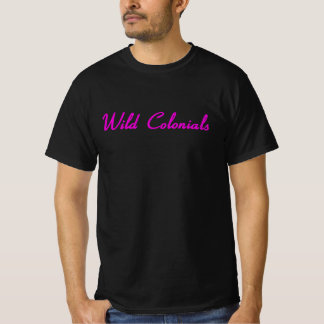 Wild Colonials • Life As We Know It EP-1 Rosa T-Sh T-Shirt