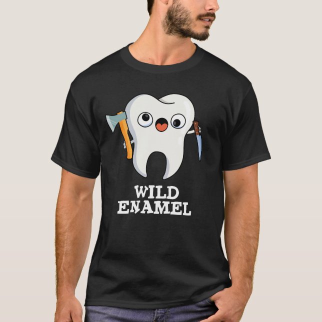 Wild Enamel Funny Wild Animal Tooth Pun Dark BG T-Shirt (Vorderseite)