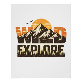 Wild Explore Vintage Mountain Adventure Outdoor Poster