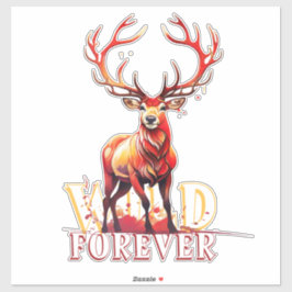 Wild Forever Deer Aufkleber