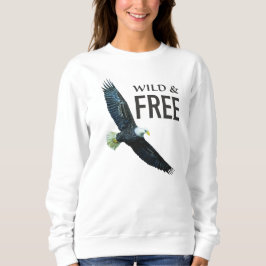 Wild & frei mit Adler Sweatshirt