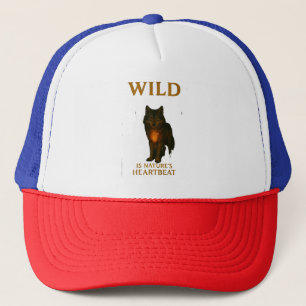 Wild ist der Herzschlag der Natur Truckerkappe