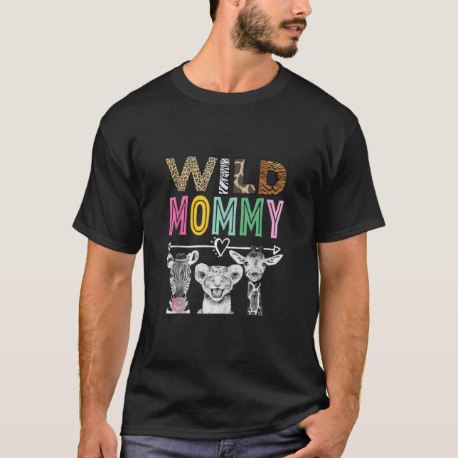 Wild Mommy Zoo Theme Birthday Safari Jungle Matchi T-Shirt (Vorderseite)