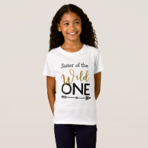 Wild One Sister Tshirt
