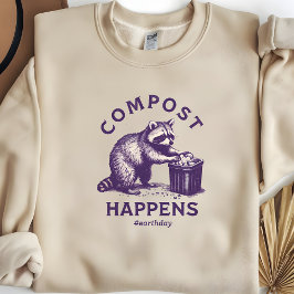 Wild Racoon Erden Tag, Kompost passiert, Erdstunde Sweatshirt
