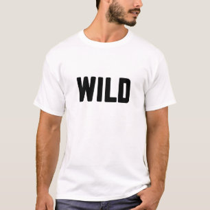 Wild T-Shirt