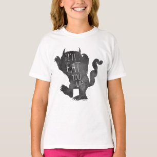Wild Thing Ich werde dich auffressen T-Shirt