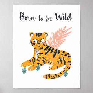 Wild Tigerbaby-Kinderzimmer Poster