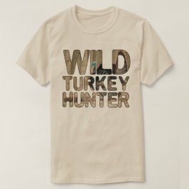 Wild Turkey Hunter T-Shirt