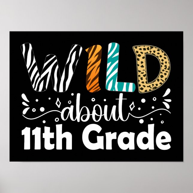 Wild über 11. Klasse Lehrer Student 11. Klasse Poster (Vorne)