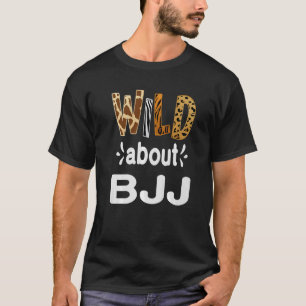 Wild Über BJJ Brazilian Jiu Jitsu und BJJ T-Shirt
