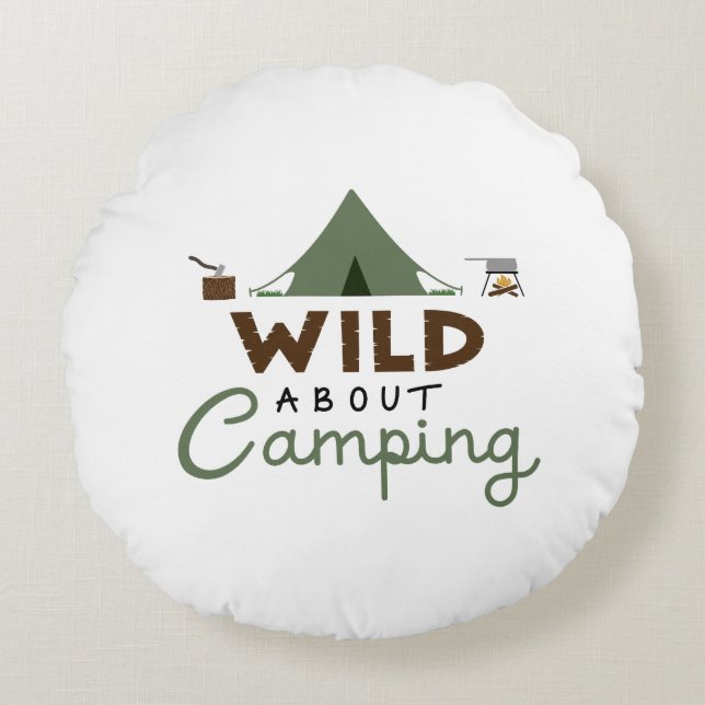 Wild über Camping Design Rundes Kissen (Vorderseite)