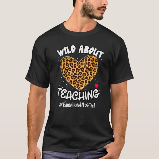 Wild über das Lehren der Assistenzkraft Squad Le T-Shirt (Vorderseite)