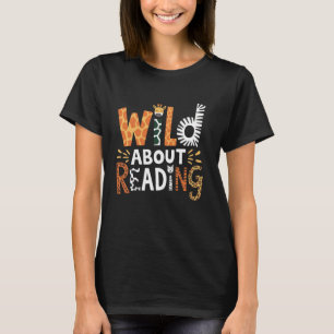 Wild über das Lesen, Lesen von Büchern und die Lib T-Shirt