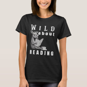 Wild über das Lesen von Liebe Books Nerd Bookworm T-Shirt