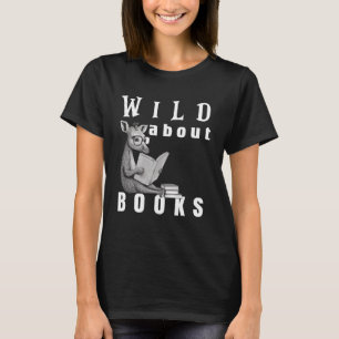 Wild über das Lesen von Liebe Books Nerd Bookworm T-Shirt