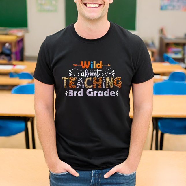 Wild über das Unterrichten der 3. Klasse Funny Tea T-Shirt (Von Creator hochgeladen)